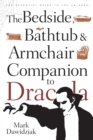 The Bedside, Bathtub & Armchair Companion to Dracula - Book
