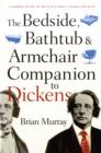 The Bedside, Bathtub & Armchair Companion to Dickens - Book