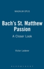 Bach's St. Matthew Passion : A Closer Look - Book