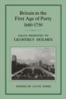 Britain in the First Age of Party, 1687-1750 - eBook