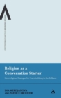 Religion as a Conversation Starter : Interreligious Dialogue for Peacebuilding in the Balkans - Book