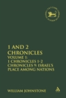 1 and 2 Chronicles : Volume 1: 1 Chronicles 1-2 Chronicles 9: Israel's Place Among Nations - eBook