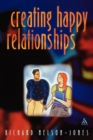 Creating Happy Relationships - Book