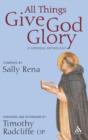 All Things Give God Glory : A Catholic Anthology - Book