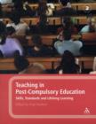 Teaching in Post-compulsory Education : Skills, Standards and Lifelong Learning - Book