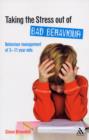 Taking the Stress Out of Bad Behaviour - Book