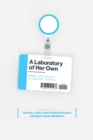 A Laboratory of Her Own : Women and Science in Spanish Culture - Book