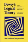 Dewey's Logical Theory : New Studies and Interpretations - Book