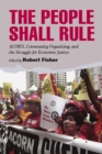 The People Shall Rule : ACORN, Community Organizing, and the Struggle for Economic Justice - Book