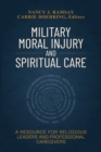 Military Moral Injury and Spiritual Care - eBook