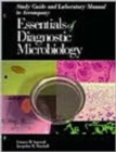 Study Guide and Laboratory Manual to Accompany Essentials of Diagnostic Microbiology - Book