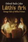 Lilith's Ark : Teenage Tales of Biblical Women - Book