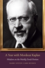 A Year with Mordecai Kaplan : Wisdom on the Weekly Torah Portion - Book