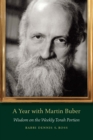 A Year with Martin Buber : Wisdom on the Weekly Torah Portion - Book