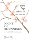 Night of Beginnings : A Passover Haggadah - Book