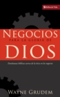 Negocios Para la Gloria de Dios : Ensenanzas Biblicas Acerca de la Etica en los Negocios - Book