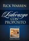 Liderazgo con prop?sito : Lecciones de liderazgo basadas en Nehem?as - Book