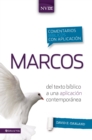 Comentario biblico con aplicacion NVI Marcos : Del texto biblico a una aplicacion contemporanea - eBook