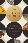 Los ultimos tiempos : Una escatologia para personas laicas - eBook
