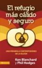 El refugio mas calido y seguro : Una parabola contemporanea de la iglesia - eBook