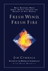 Fuego vivo, viento fresco : Lo que sucede cuando el Espiritu de Dios invade el corazon de su pueblo - eBook