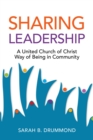Sharing Leadership : A United Church of Christ Way of Being in Community - eBook