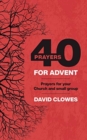 40 Prayers for Advent : Prayers for your  Church and small group - Book