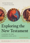 Exploring the New Testament : A Guide to the Gospels and Acts - eBook