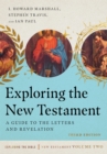 Exploring the New Testament : A Guide to the Letters and Revelation - eBook