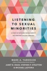 Listening to Sexual Minorities - A Study of Faith and Sexual Identity on Christian College Campuses - Book