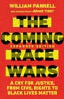 The Coming Race Wars – A Cry for Justice, from Civil Rights to Black Lives Matter - Book