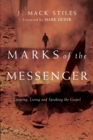 Marks of the Messenger – Knowing, Living and Speaking the Gospel - Book