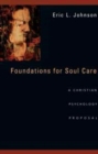 Foundations for Soul Care – A Christian Psychology Proposal - Book