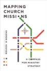 Mapping Church Missions – A Compass for Ministry Strategy - Book
