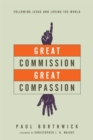 Great Commission, Great Compassion – Following Jesus and Loving the World - Book