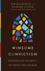 Winsome Conviction : Disagreeing Without Dividing the Church - eBook