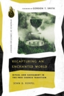 Recapturing an Enchanted World – Ritual and Sacrament in the Free Church Tradition - Book