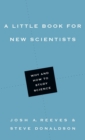 A Little Book for New Scientists – Why and How to Study Science - Book