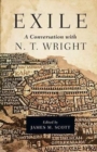 Exile: A Conversation with N. T. Wright - Book