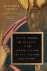 Paul's Works of the Law in the Perspective of Second-Century Reception - Book
