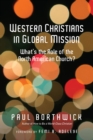 Western Christians in Global Mission : What's the Role of the North American Church? - eBook