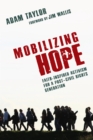 Mobilizing Hope : Faith-Inspired Activism for a Post-Civil Rights Generation - eBook
