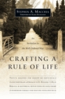 Crafting a Rule of Life : An Invitation to the Well-Ordered Way - eBook