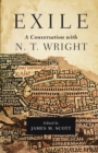 Exile: A Conversation with N. T. Wright - eBook