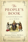 The People's Book : The Reformation and the Bible - eBook