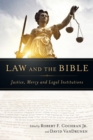 Law and the Bible : Justice, Mercy and Legal Institutions - eBook