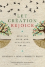 Let Creation Rejoice : Biblical Hope and Ecological Crisis - eBook
