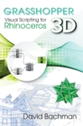 Grasshopper: Visual Scripting for Rhinoceros 3D - Book