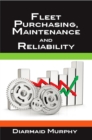 Fleet Purchasing, Maintenance and Reliability - eBook