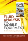 Fluid Analysis for Mobile Equipment : Condition Monitoring and Maintenance - eBook